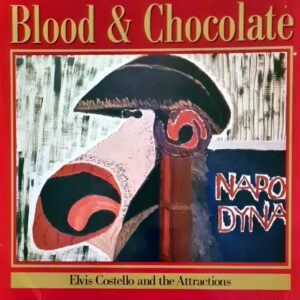 Elvis Costello & The Attractions - Blood & Chocolate