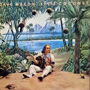 Dave Mason - Split Coconut
