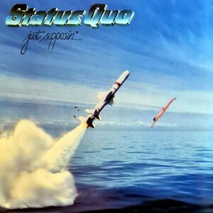 Status Quo - Just Supposin