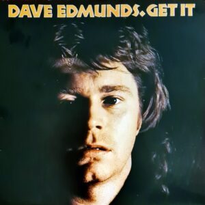 Dave Edmunds - Get It