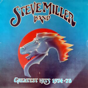 Steve Miller Band - Greatest Hits 1974 - 78