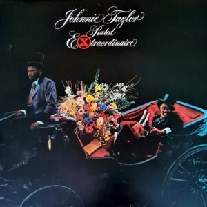 Johnnie Taylor - Rated Extraordinary