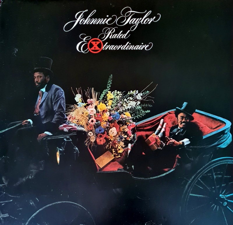 Johnnie Taylor - Rated Extraordinary