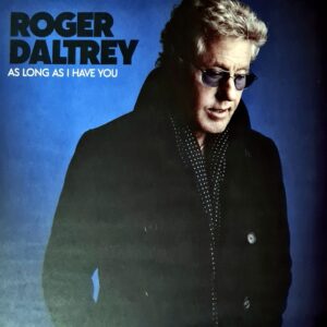 Roger Daltrey - As Long As I Have You
