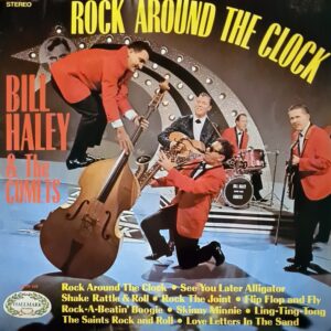 Bill Haley & The Comets - Rock Around The Clock