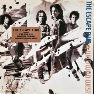 Escape Club - Wild , Wild , West