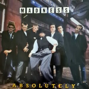 Madness - Absolutely