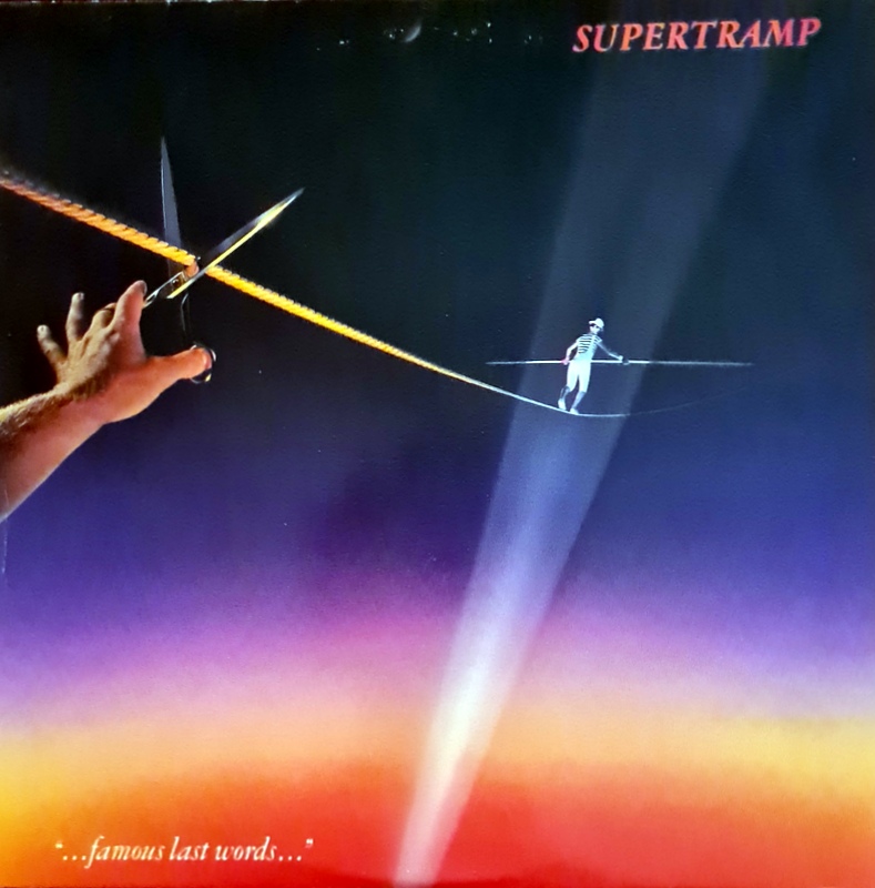 Supertramp - " ... famous last words ... "