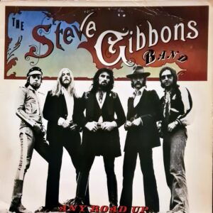 Steve Gibbons Band - Any Road Up