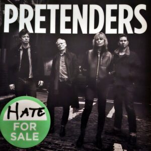 Pretenders - Hate For Sale