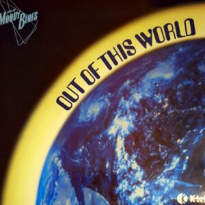 Moody Blues - Out Of This World